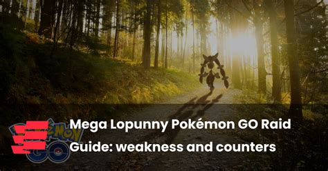 mega lopunny weakness.